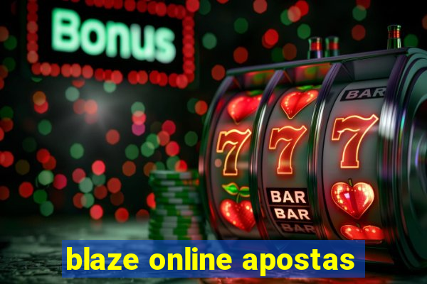 blaze online apostas